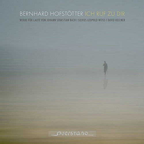 Weiss: Ich Ruf Zu Dir -- Bernhard Weiss / Hofstotter, CD