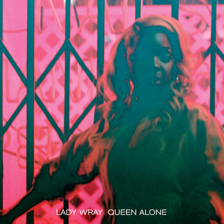 Queen Alone, Lady Wray, LP