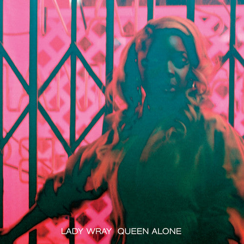 Queen Alone, Lady Wray, LP