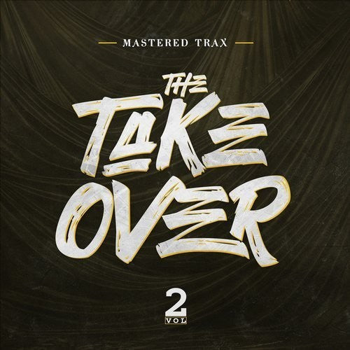 Take Over Vol. 2 -- Mastered Trax, CD