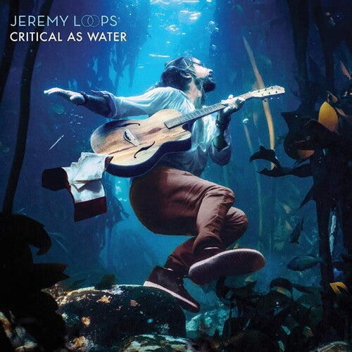Critical As Water -- Jeremy Loops, CD