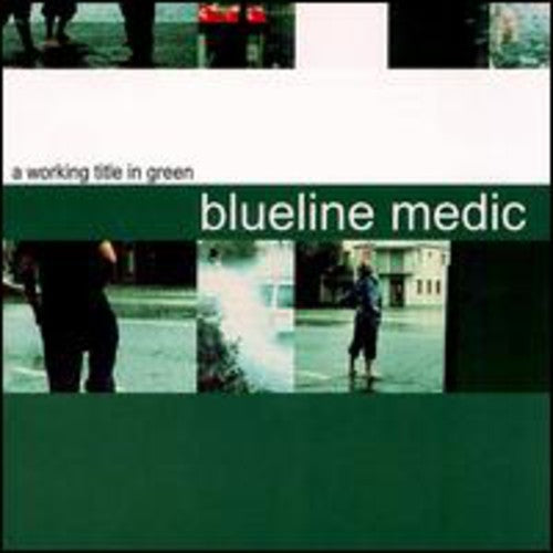 A Working Title In Green -- Blueline Medic, CD