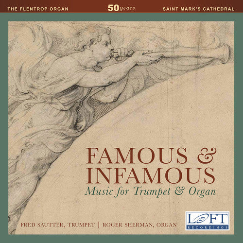 Famous & Infamous: Music For Trumpet & Organ -- Clarke / Purcell / Sautter / Sherman, CD