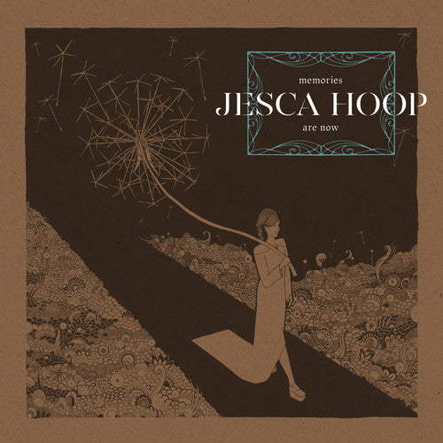 Memories Are Now -- Jesca Hoop, CD