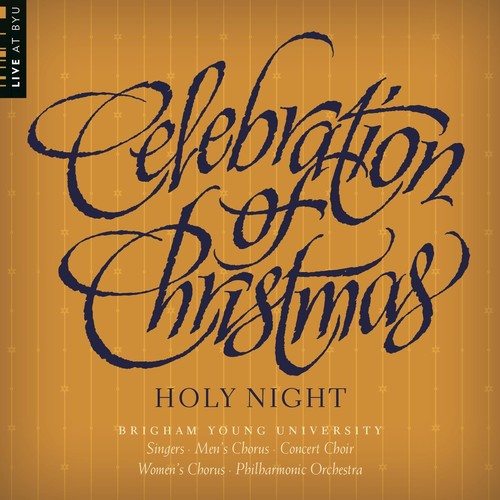 Celebration Of Christmas: Holy Night -- Wade / Forrest / Byu Combined Choirs, CD