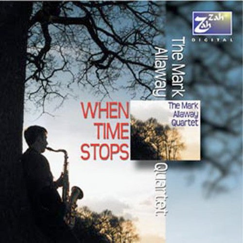When Time Stops -- Mark Allaway, CD