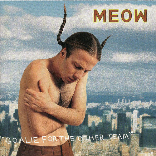 Goalie For The Other Team -- MEOW, CD