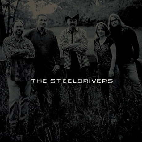Steeldrivers, Steeldrivers, LP