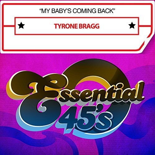 MY Baby's Coming Back -- Tyrone Bragg, CD