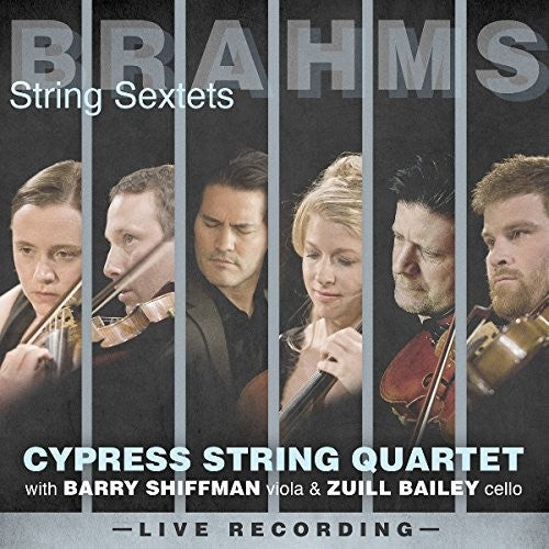 Brahms: String Sextets -- Brahms / Shiffman / Bailey / Cypress String, CD