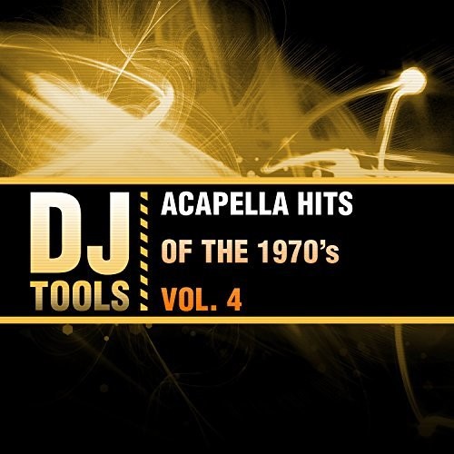 Acapella Hits Of The 1970'S Vol. 4 -- DJ Tools, CD