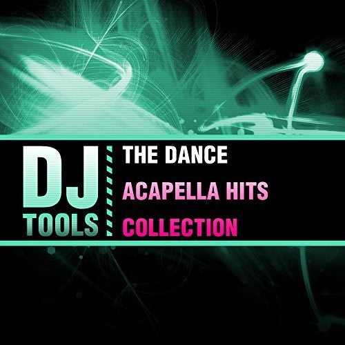 Dance Acapella Hits Collection -- DJ Tools, CD