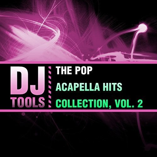 Pop Acapella Hits Collection 2 -- DJ Tools, CD