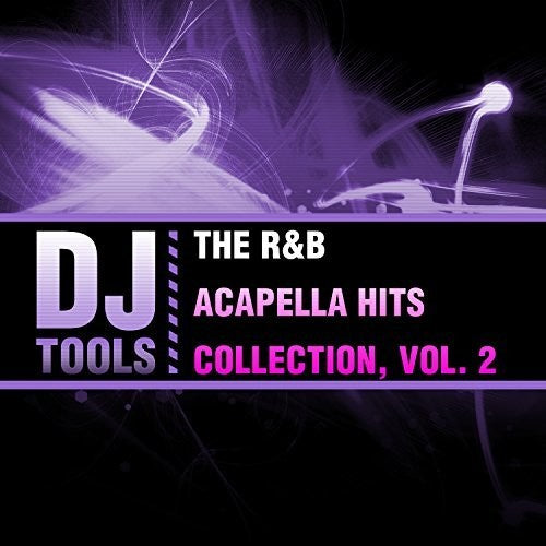 R&B Acapella Hits Collection 2 -- DJ Tools, CD
