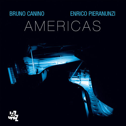Americas -- Canino,Bruno / Pieranunzi,Enrico, CD