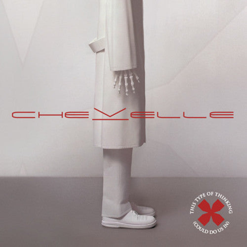 This Type Of Thinking (Could Do Us In), Chevelle, LP