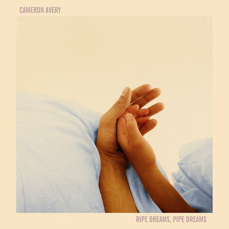 Ripe Dreams Pipe Dreams, Cameron Avery, LP