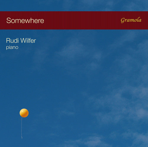 Somewhere -- Rudi Bernstein / Gershwin / Porter / Wilfer, CD