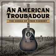 American Troubadour: Songs Of Steve Forbert / Var
