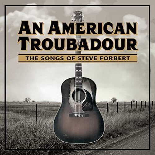 American Troubadour: Songs Of Steve Forbert / Var