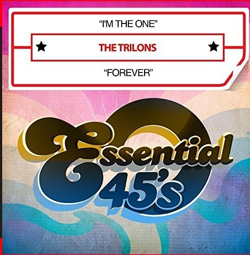 I'm The One / Forever (Digital 45) -- Trilons, CD
