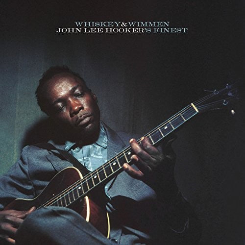 Whiskey & Wimmen: John Lee Hooker's Finest, John Lee Hooker, LP