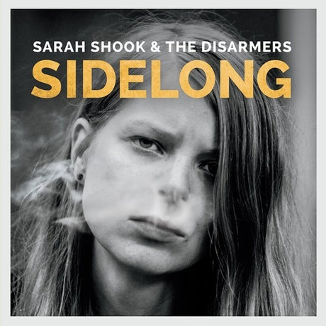 Sidelong, Sarah Shook & The Disarmers, LP