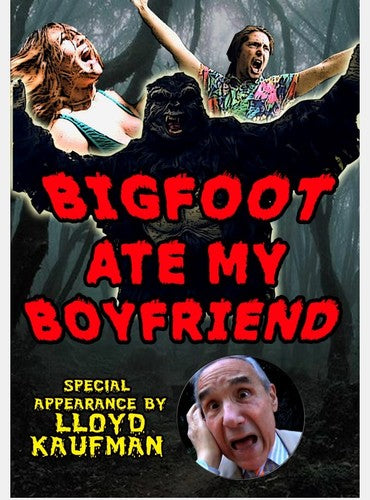 Bigfoot Ate MY Boyfriend -- DVD