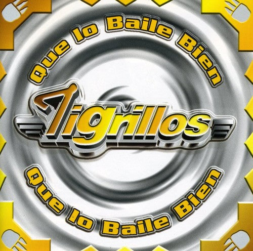 Que Lo Bailen Bien -- Tigrillos, CD