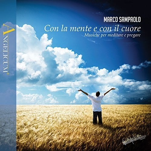 Marco Sampaolo: Con La Mente E Con Il Cuore