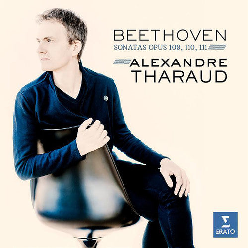 Beethoven: Piano Sonatas Nos. 30-32 -- Alexandre Tharaud, CD