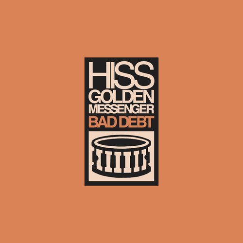 Bad Debt -- Hiss Golden Messenger, CD