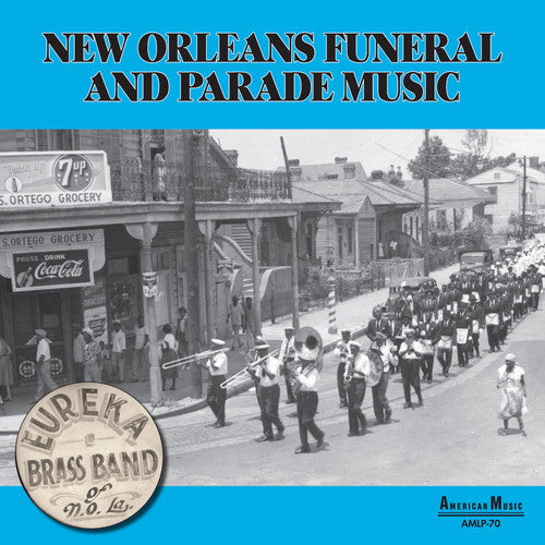 New Orleans Parade & Funeral Music -- Eureka Brass Band, LP