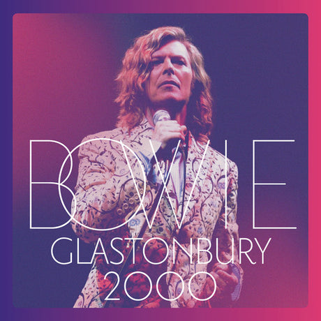 Glastonbury 2000, David Bowie, CD