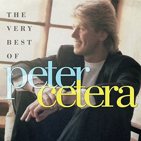 Very Best Of Peter Cetera, Peter Cetera, CD