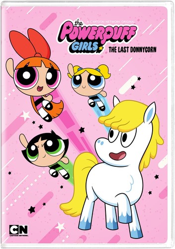Powerpuff Girls: Donny The Unicorn -- DVD