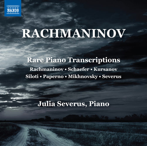 Sergei Rachmaninov: Rare Piano Transcriptions -- Rachmaninov / Severus, CD
