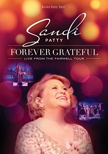 Forever Grateful: Live From Farewell Tour -- Sandi Patty, DVD