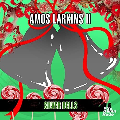 Silver Bells -- Amos Larkins Ii, CD