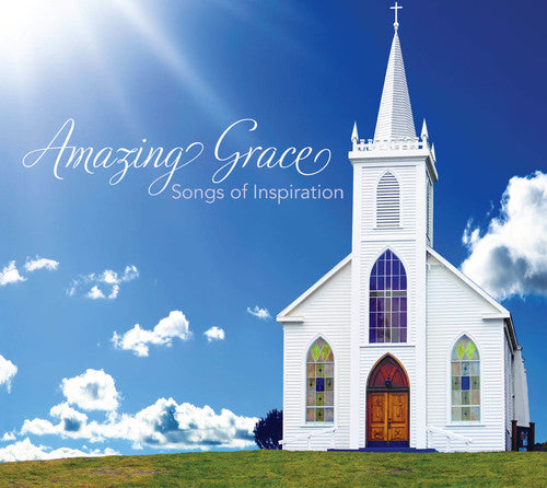 Amazing Grace: Songs Of Inspiration / Various