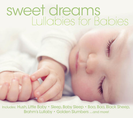 Sweet Dreams: Lullabies For Babies / Various, Sweet Dreams: Lullabies For Babies / Various, CD