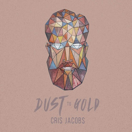 Dust To Gold, Cris Jacobs, CD