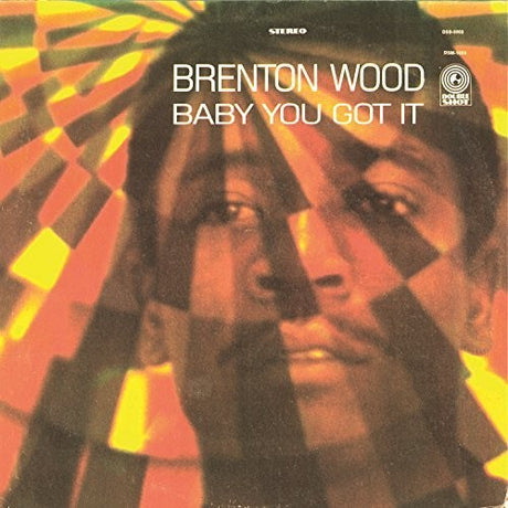 Baby You Got It, Brenton Wood, LP
