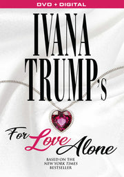 Ivana Trump's For Love Alone Dvd