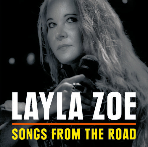 Songs From The Road -- Layla Zoe, CD