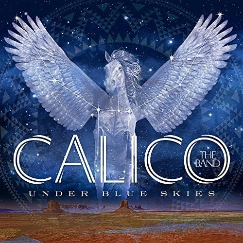 Under Blue Skies -- Calico The Band, CD
