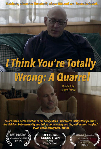 I Think You Are Totally Wrong: A Quarrel -- DVD