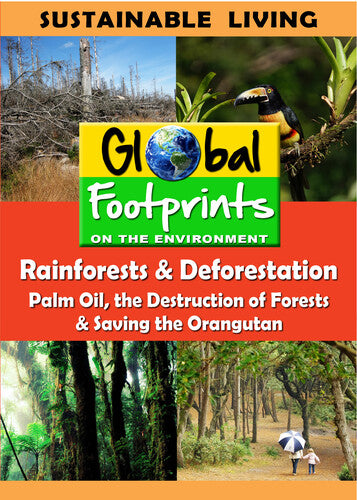 Rainforests & Deforestation / Palm Oil & Saving -- DVD