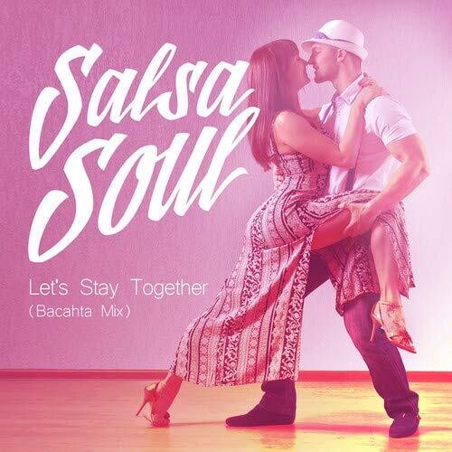 Let's Stay Together -- Salsa Soul, CD