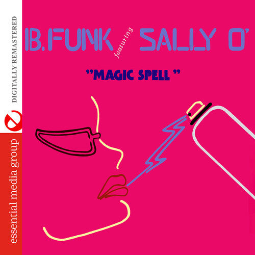 Magic Spell (Digitally Remastered) -- B. Funk Featuring Sally O', CD